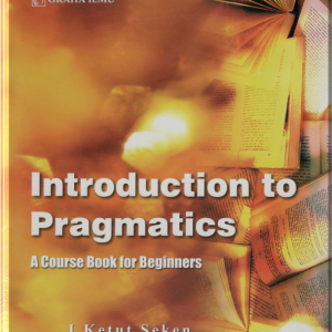 Introduction to Pragmatics : A Cource Book for Beginners