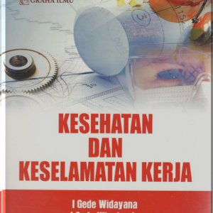 Kesehatan dan Keselamatan Kerja