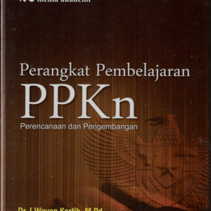 Perangkat Pembelajaran PPKn : Perencanaan dan Pengembangan