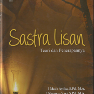 Sastra Lisan : Teori dan Penerapannya