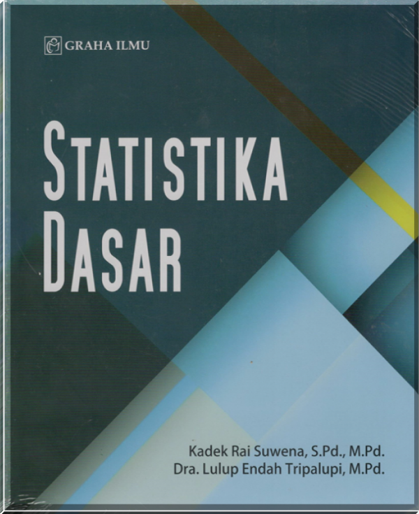 Statistika : Dilengkapi Dengan Pengenalan Statistik Dalam Analisis SPSS ...